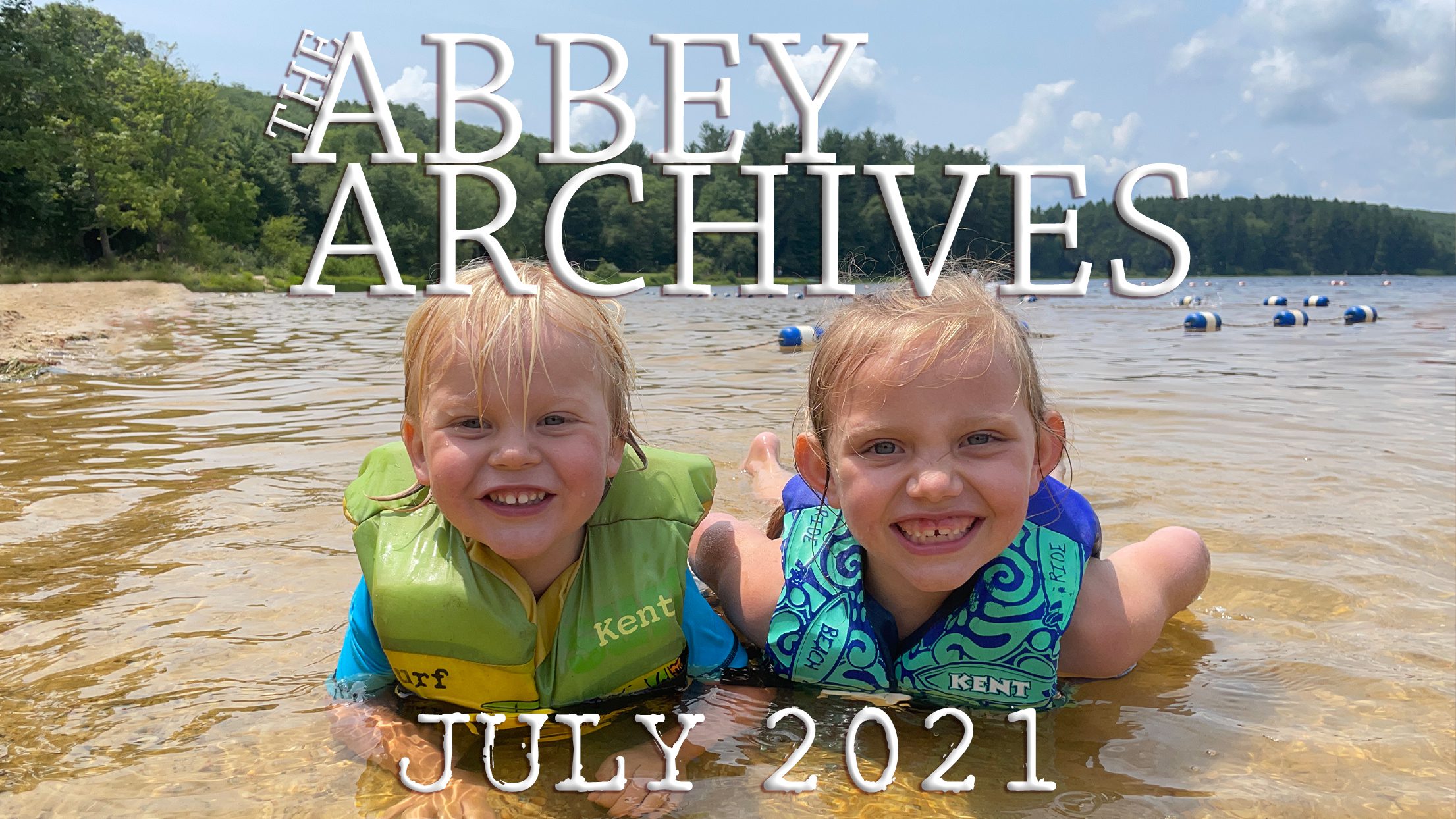 The Abbey Archives | Highlights of our Family Life in July 2021