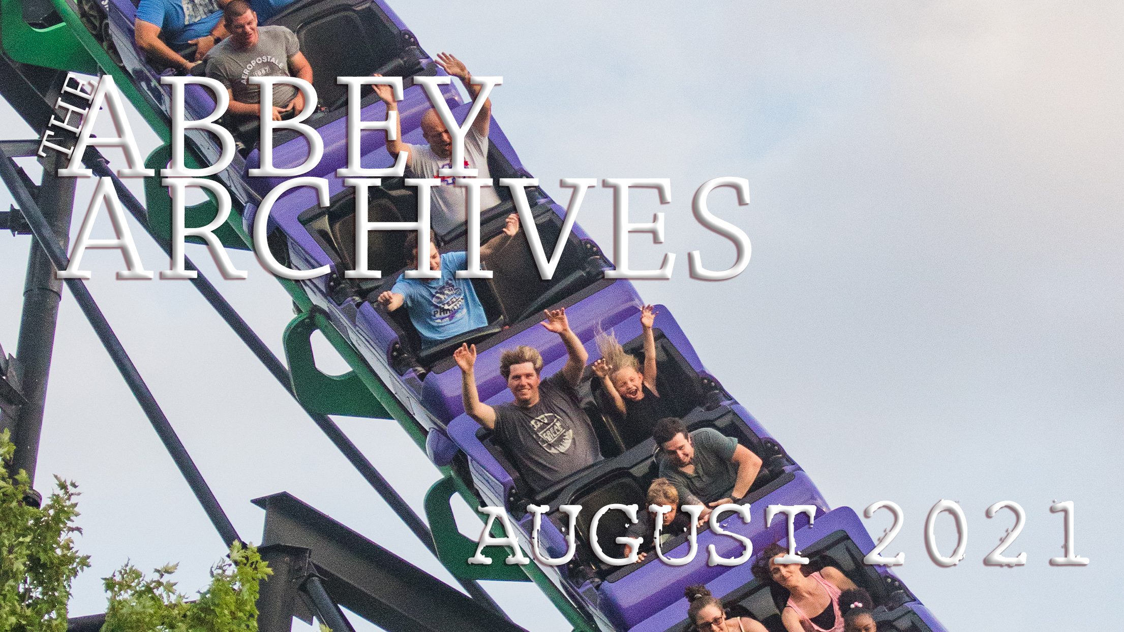 The Abbey Archives | Highlights of our Family Life in August 2021