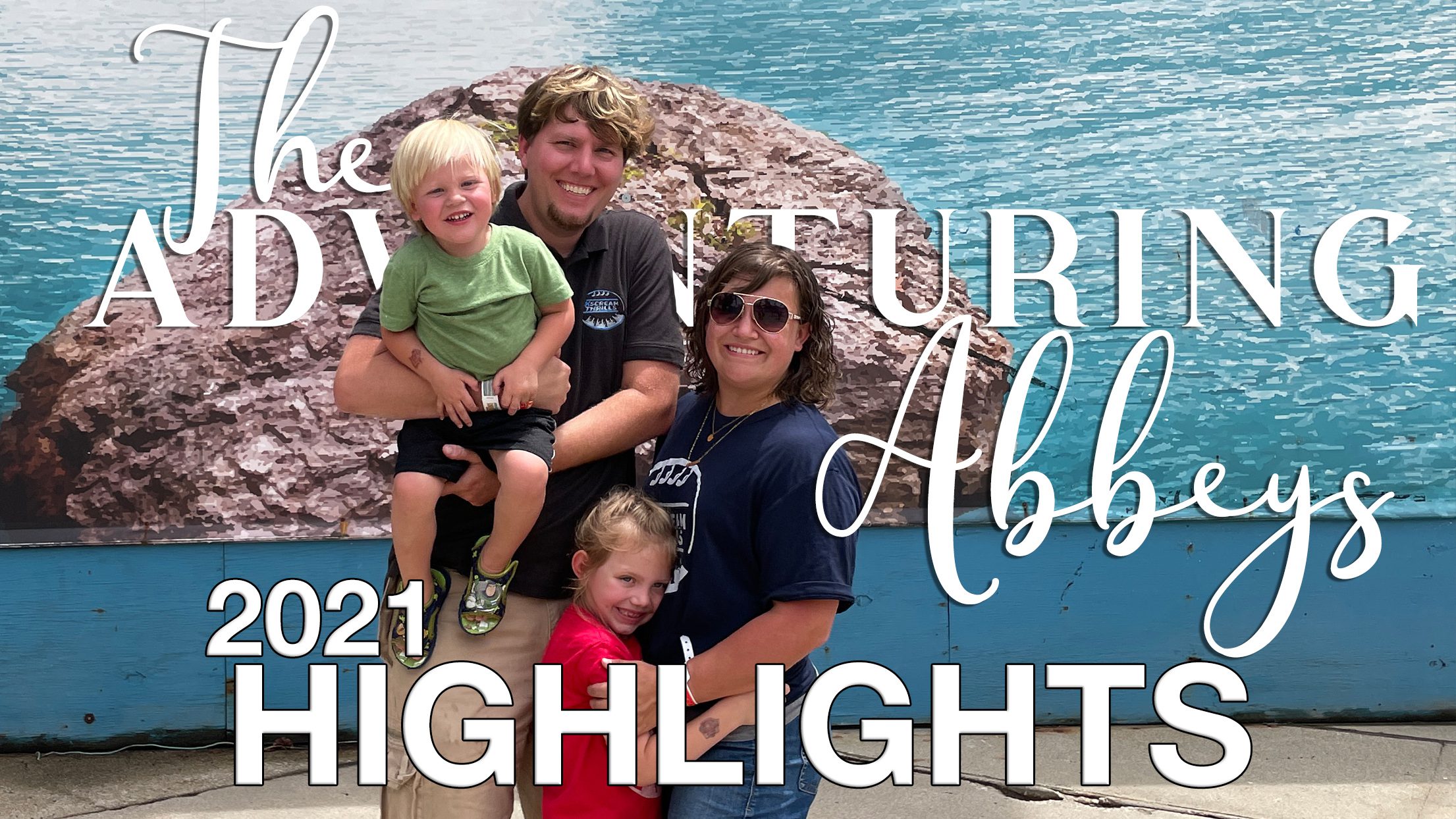 The Adventuring Abbeys 2021 Highlight Video - 19 amusement parks & a whole lot of new memories