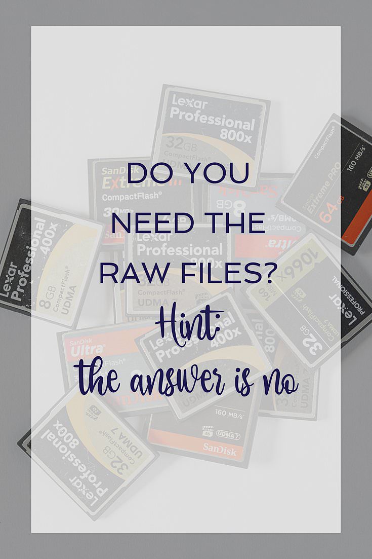 Do You Need The RAW Files from your Wedding Photographer? I'll give you a hint: the answer is NO