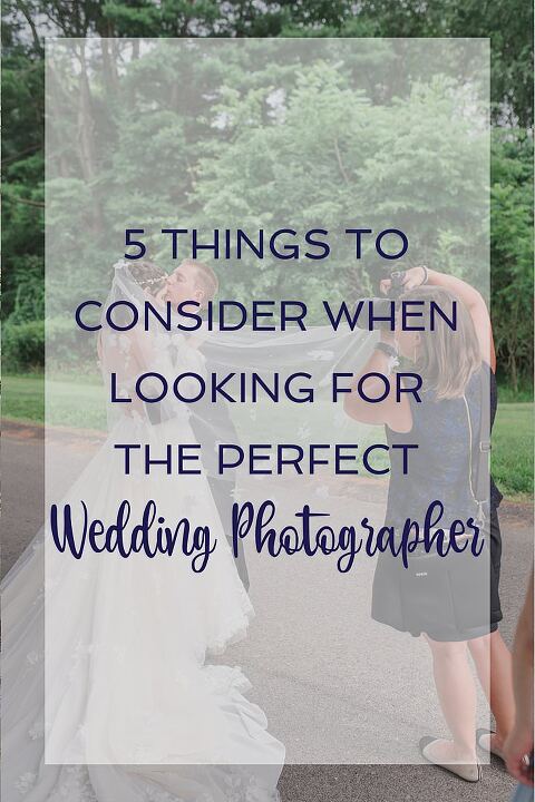 5 Things To Consider When Looking For The Perfect Wedding Photographer in Irwin, PA