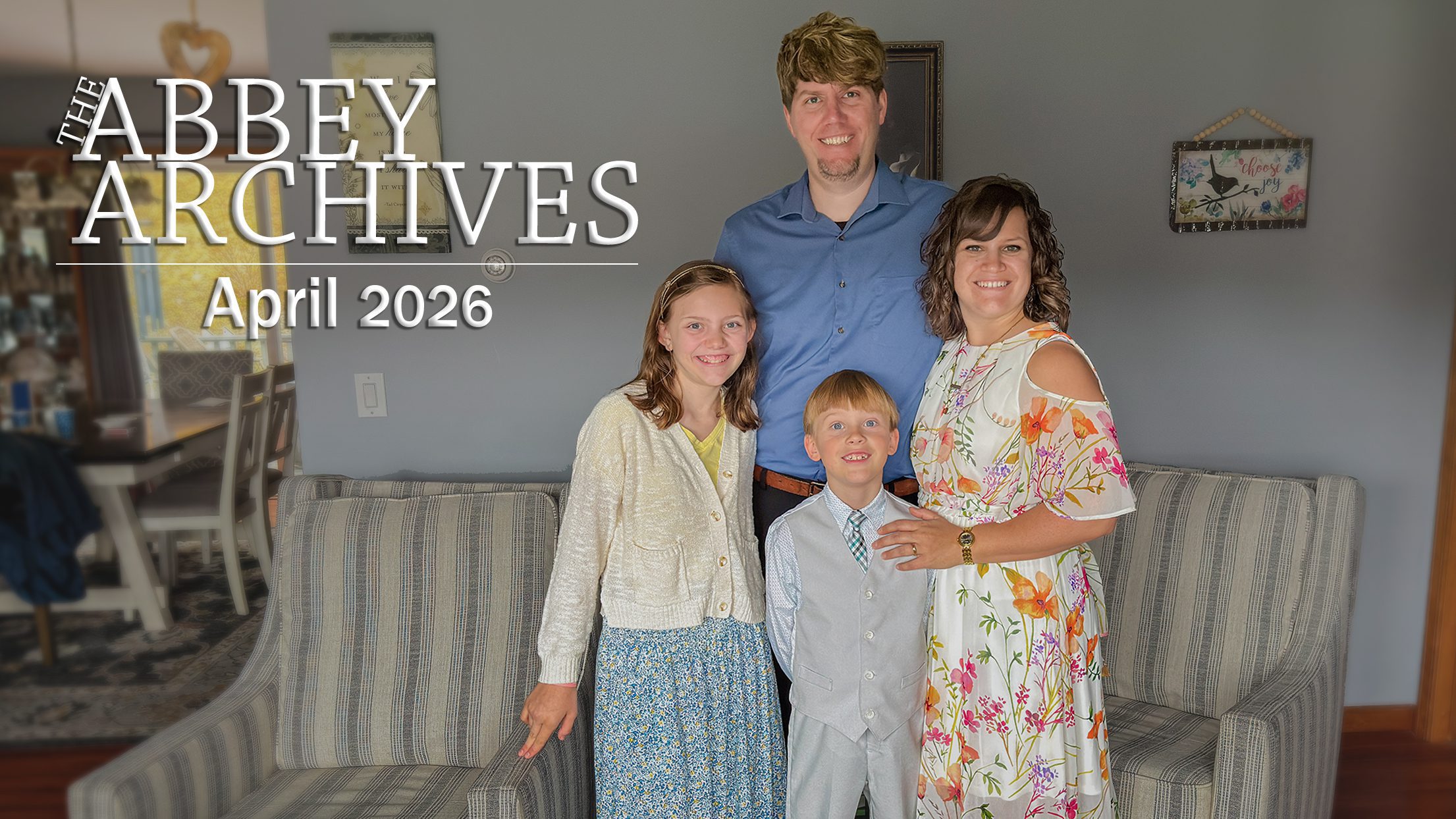 The Abbey Archives - A Compilation of our Home Movies & Family Life in April 2026